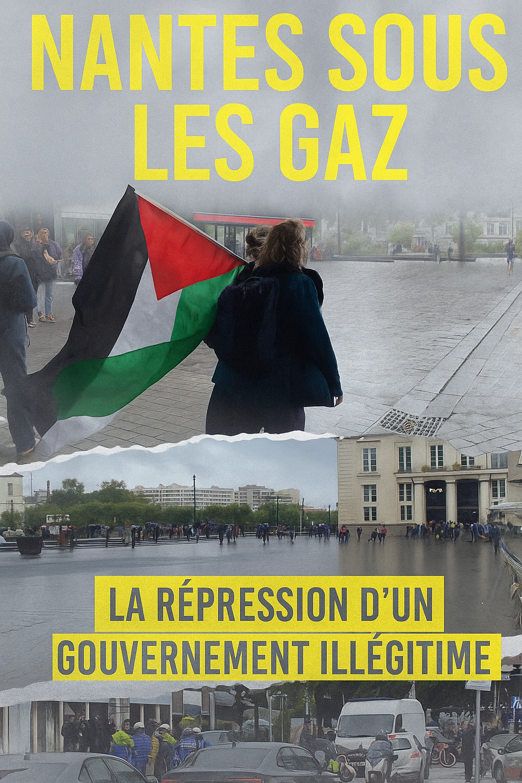 Nantes sous les gaz : la répression d’un gouvernement illégitime