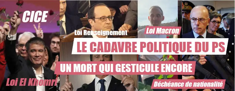 LE CADAVRE POLITIQUE DU PS : UN MORT QUI GESTICULE ENCORE