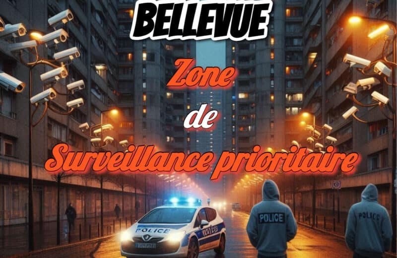 Bellevue : zone de surveillance prioritaire — la police omniprésente, les services publics absents